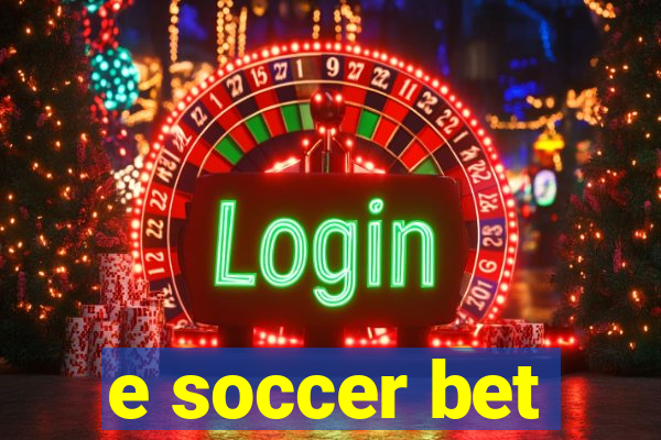 e soccer bet